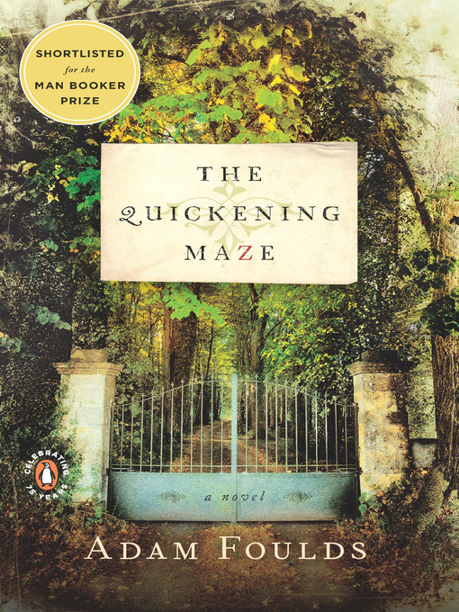 Title details for The Quickening Maze by Adam Foulds - Available